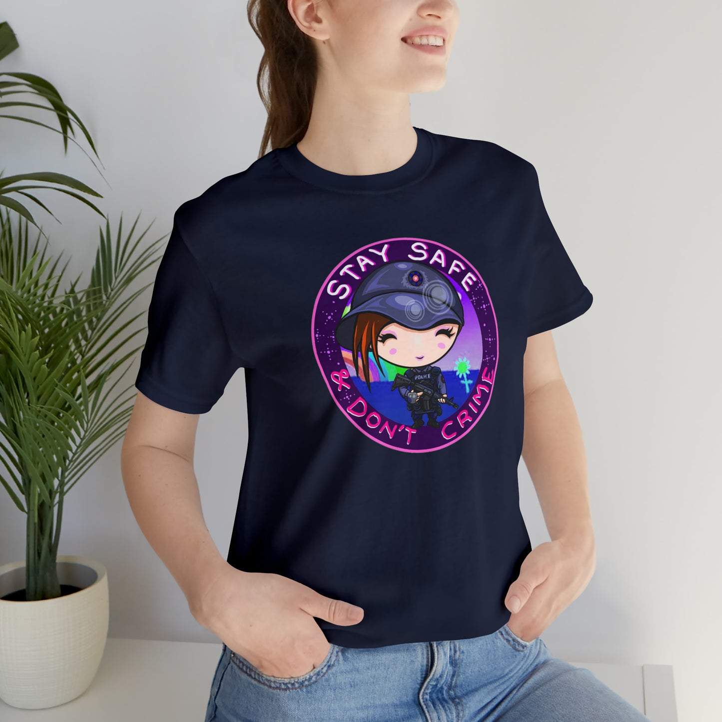 Stay Safe Don't Crime Unisex Jersey Short Sleeve Tee